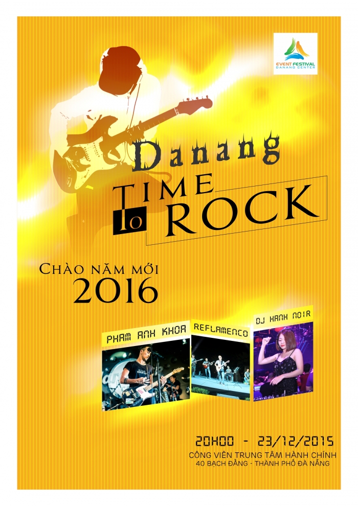 “Danang Time to Rock - Chào năm mới 2016” có sự tham gia của các ca sĩ và DJ nổi tiếng