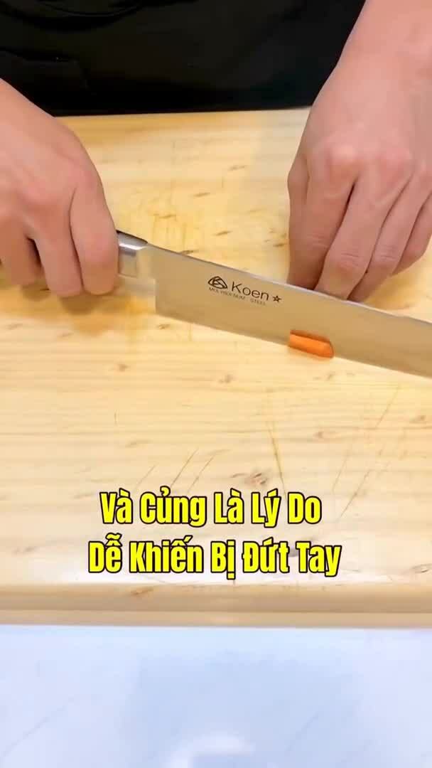 Kỹ thuật cầm dao và cắt thái an toàn khi làm bếp Thông tin  